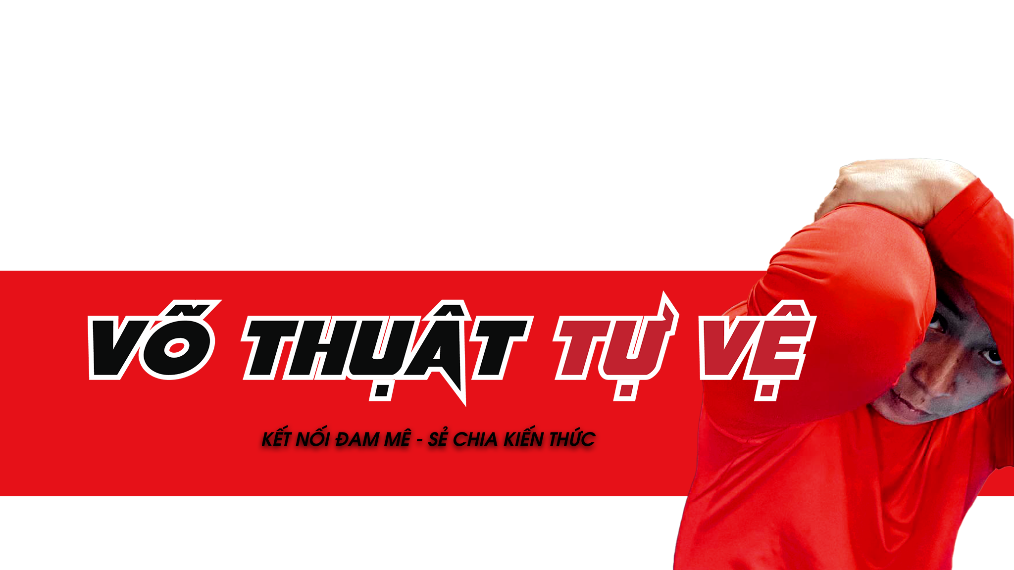 Võ Thuật Tự Vệ — Kết nối đam mê, sẻ chia kiến thức